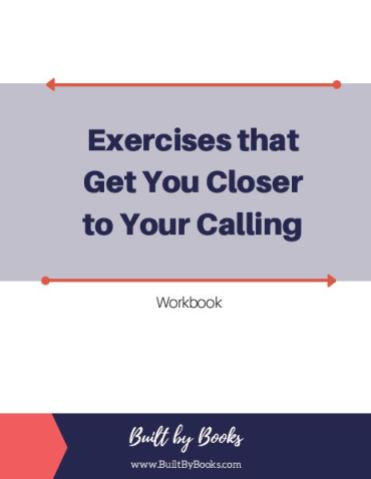 Still looking for your calling? Use this workbook to get you there!